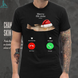 Fih Calling Remind me Message Decline Accept Phone Call Fish T Shirt