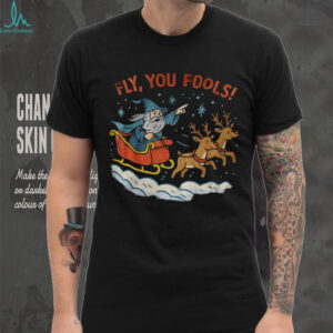 Fly You Fools Christmas Wizard Santa shirt