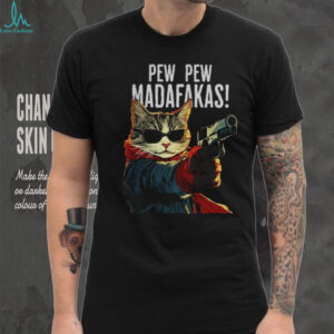 Funny cat gun pew pew madafakas art shirt Funny cat gun pew pew madafakas art shirt