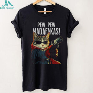 Funny cat gun pew pew madafakas art shirt