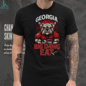 Georgia Bulldogs Let The Big Dawg Eat shirt