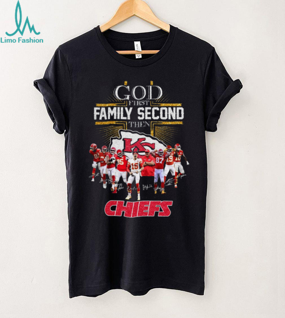 God First Family Second Then Kansas City Chiefs T Shirt God First Family Second Then Kansas City Chiefs T Shirt