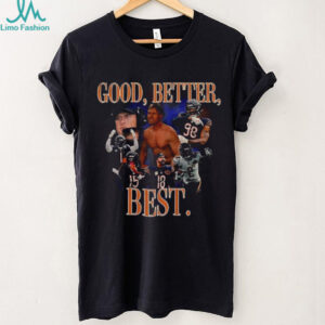 Good Better Best Chicago Bears Football NFL players vintage shirt Good Better Best Chicago Bears Football NFL players vintage shirt