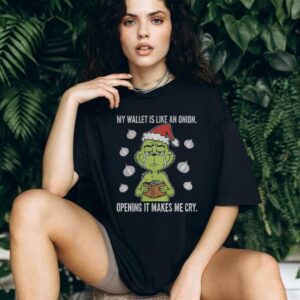 Grinch Santa my wallet is like an onion opening it makes me cry Christmas shirt