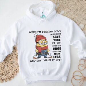 Grinch when I’m feeling down someone says suck it up I get the urge to break their legs Christmas shirt Grinch when I’m feeling down someone says suck it up I get the urge to break their legs Christmas shirt