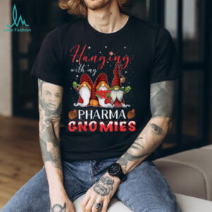 Hanging with My Pharma Gnomies Christmas Pharmacy Tech T Shirt