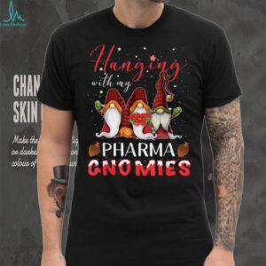 Hanging with My Pharma Gnomies Christmas Pharmacy Tech T Shirt