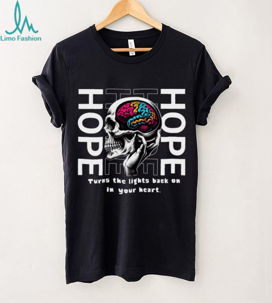 Hope Skull Colorful Brain Motivational Art Graphic Shirt Hope Skull Colorful Brain Motivational Art Graphic Shirt
