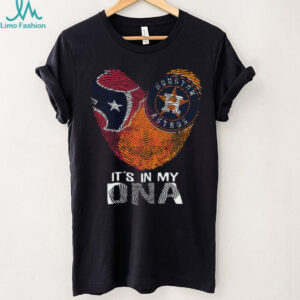 Houston Texans and Houston Astros It's In My DNA T Shir