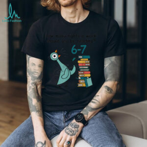 How Many Nights A Week Should You Be Reading 6 7 T Shirt