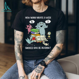 How Many Nights A Week Should You Be Reading 6–7 Teacher T Shirt