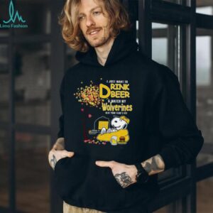 I Just Want To Drink Beer & Watch My Wolverines Beat Your Team's Ass Michigan Fan T Shirt