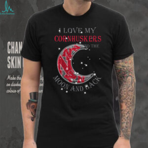 I Love My Cornhuskers to the Moon and Back T Shirt