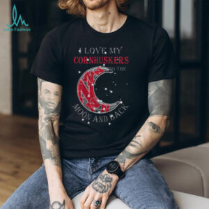 I Love My Cornhuskers to the Moon and Back T Shirt