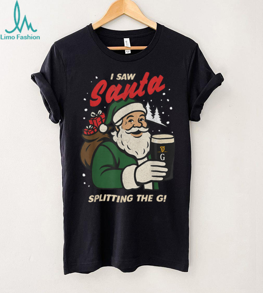 I Saw Santa Splitting The G Christmas T Shirt I Saw Santa Splitting The G Christmas T Shirt
