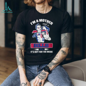 I'm A Mother and a Bills Fan T Shirt