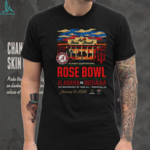 Indiana Hoosiers 2026 Rose Bowl vs. Alabama Stadium Playoff Quaterfinal shirt Indiana Hoosiers 2026 Rose Bowl vs. Alabama Stadium Playoff Quaterfinal shirt