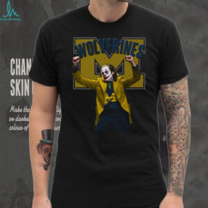 Joker Wolverines Fan T Shirt