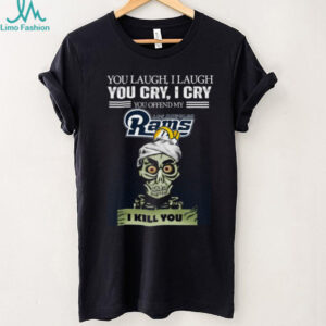 Los Angeles Rams You Offend My Rams I Kill You Funny T Shirt