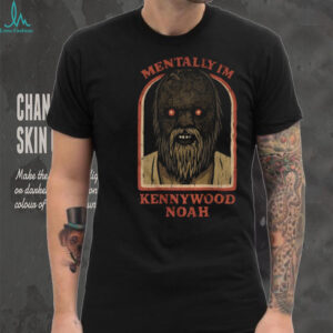Mentally I’m Kennywood Noah’s vintage shirt