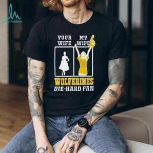 Michigan Wolverines Die Hard Fan Couple Humor T Shirt