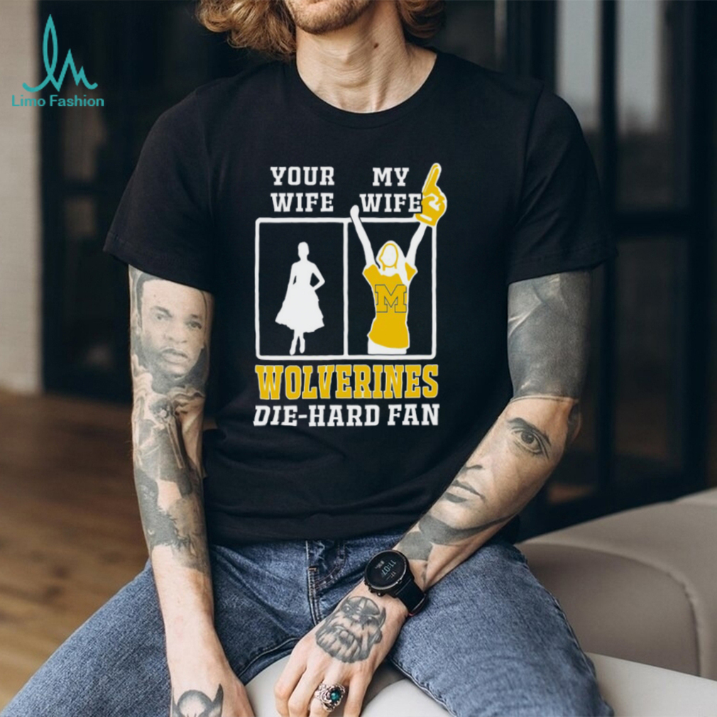 Michigan Wolverines Die Hard Fan Couple Humor T Shirt Michigan Wolverines Die Hard Fan Couple Humor T Shirt