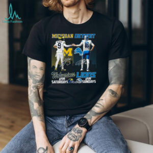 Michigan Wolverines On Saturdays and Detroit Lions On Sundays T shirt Michigan Wolverines On Saturdays and Detroit Lions On Sundays T shirt