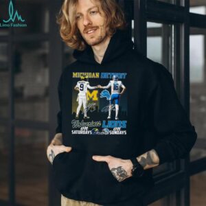 Michigan Wolverines On Saturdays and Detroit Lions On Sundays T shirt