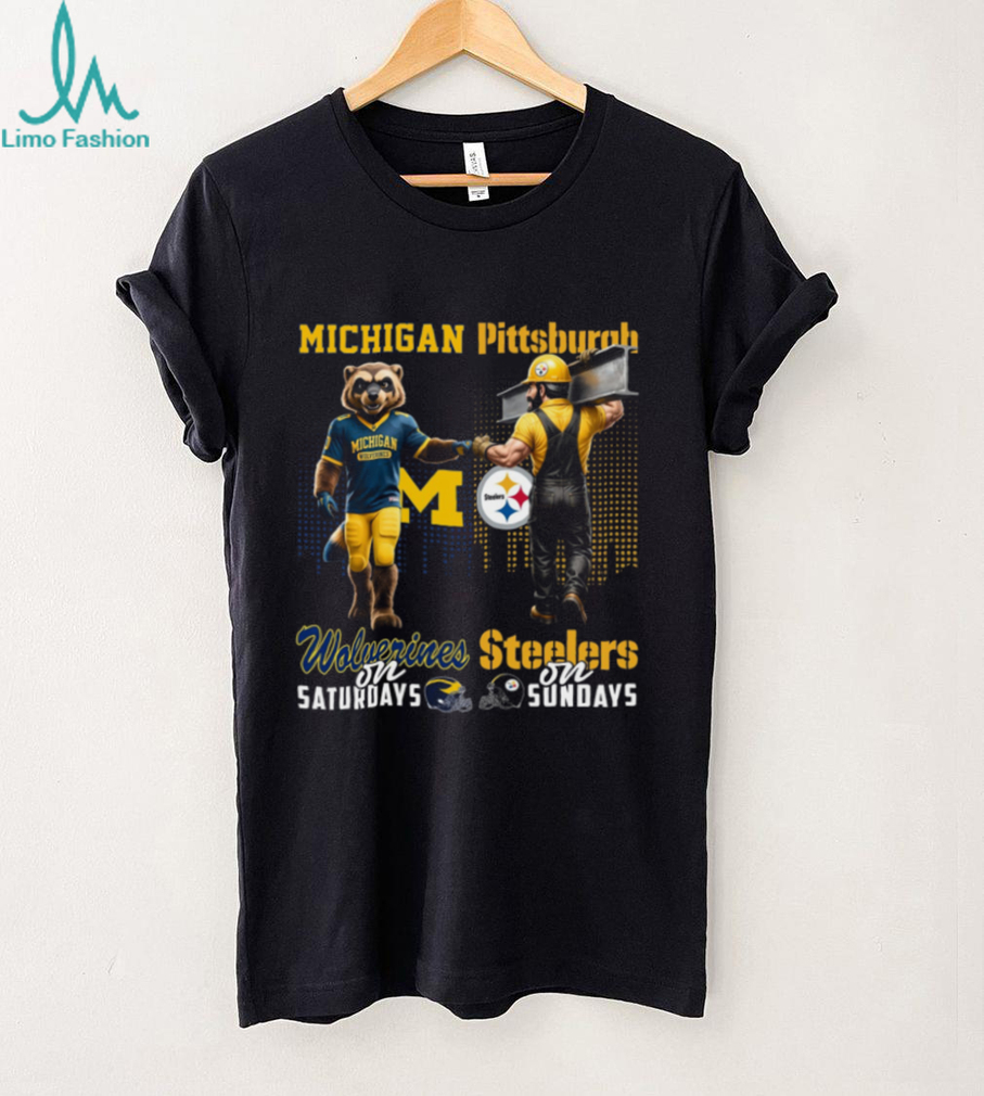 Michigan Wolverines & Pittsburgh Steelers Weekends T Shirt Michigan Wolverines & Pittsburgh Steelers Weekends T Shirt
