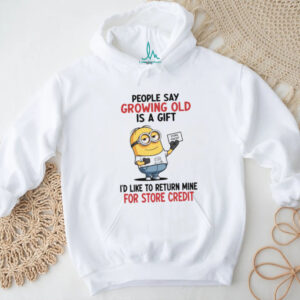 Minion Return for Store Credit Funny Aging Shirt