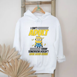 Minion Tomorrow Doesn't Look Good Either Shirt
