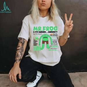 Mr Frog Where Is My Boy Dad Quote Internet Tiktok Meme shirt