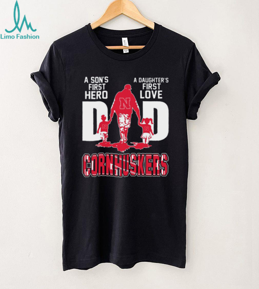 Nebraska Cornhuskers Dad T Shirt A Son’s First Hero, A Daughter’s First Love Nebraska Cornhuskers Dad T Shirt A Son’s First Hero, A Daughter’s First Love