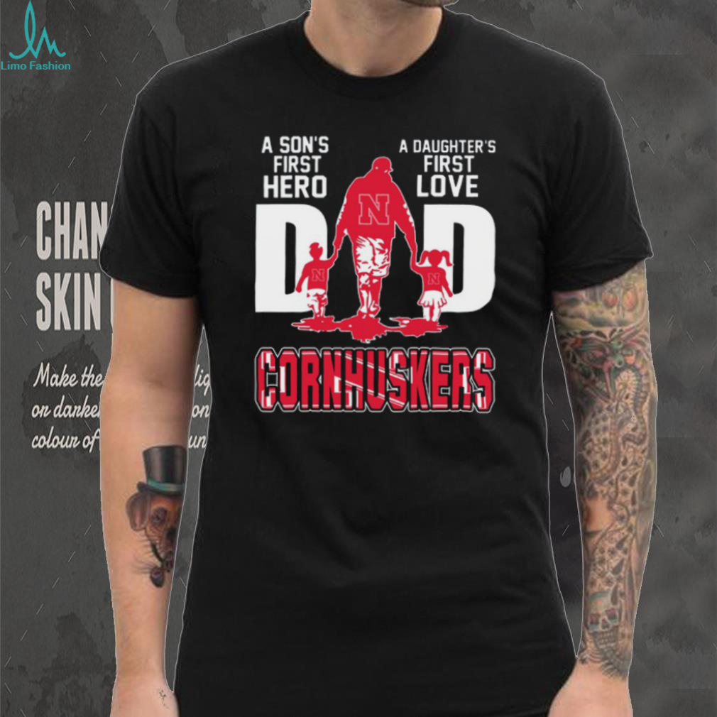 Nebraska Cornhuskers Dad T Shirt A Son’s First Hero, A Daughter’s First Love Nebraska Cornhuskers Dad T Shirt A Son’s First Hero, A Daughter’s First Love