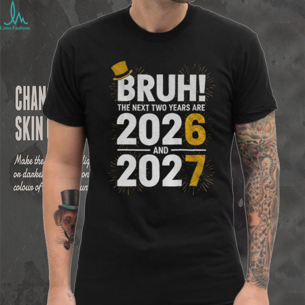 New Years Eve Bruh 2026 2027 Firework shirt New Years Eve Bruh 2026 2027 Firework shirt