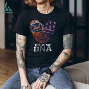 New York Mets & Giants It's In My DNA Heart T Shirt