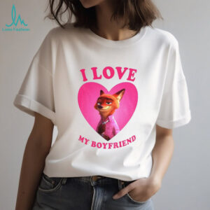 Nick Wilde I love my boyfriend Zootopia shirt