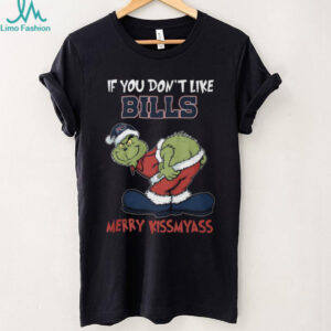 Official The Grinch If You Don't Like Buffalo Bills Merry Kissmyass Shirt