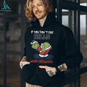 Official The Grinch If You Don't Like Buffalo Bills Merry Kissmyass Shirt