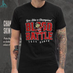 Ohio State Buckeyes give like a champion blood battle 2025 donor shirt Ohio State Buckeyes give like a champion blood battle 2025 donor shirt
