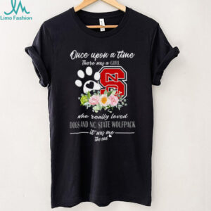 Once Upon a Time Girl Who Loved Dogs and NC State Wolfpack T Shirt