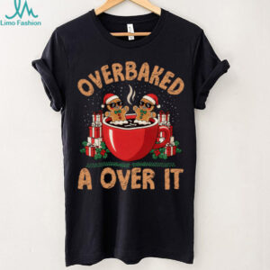 Overbaked and Over It Funny Christmas Gingerbread Design Sweatshirt