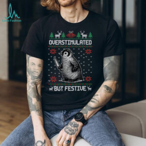 Overstimulated But Festive Penguin Christmas Xmas Pajama Sweatshirt