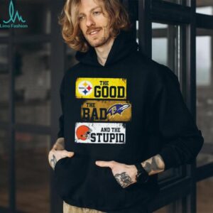 Pittsburgh Steelers The Good The Bad And The Stupid Shirt