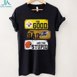 Pittsburgh Steelers The Good The Bad And The Stupid Shirt