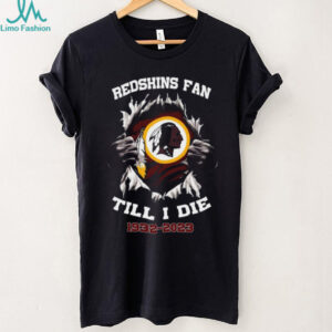 REDSKINS FAN TILL I DIE 1932 2023 Commemorative T shirt