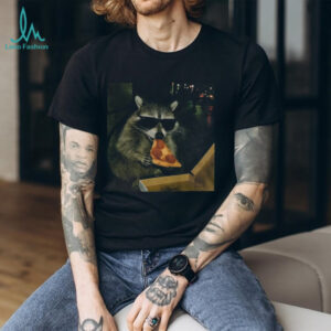 Raccoon eating pizza funny meme shirt