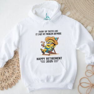 Retired 2025 Minion Not My Problem Anymore Shirt