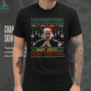 Ricky Bobby Dear 8 Pound 6 Ounce Baby Jesus Merry Christmas Ugly Christmas shirt