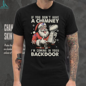 Santa x Buffalo Bills If you don’t have a chimney I’m coming in your backdoor shirt